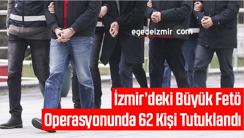 İzmir’deki Büyük Fetö