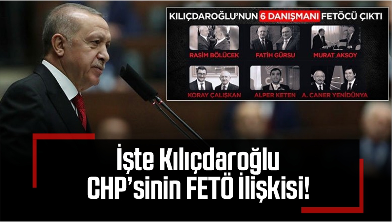İşte Kılıçdaroğlu CHP’sinin FETÖ İlişkisi!