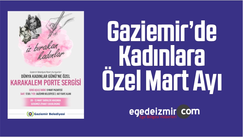 Gaziemir’de Kadınlara Özel Mart Ayı