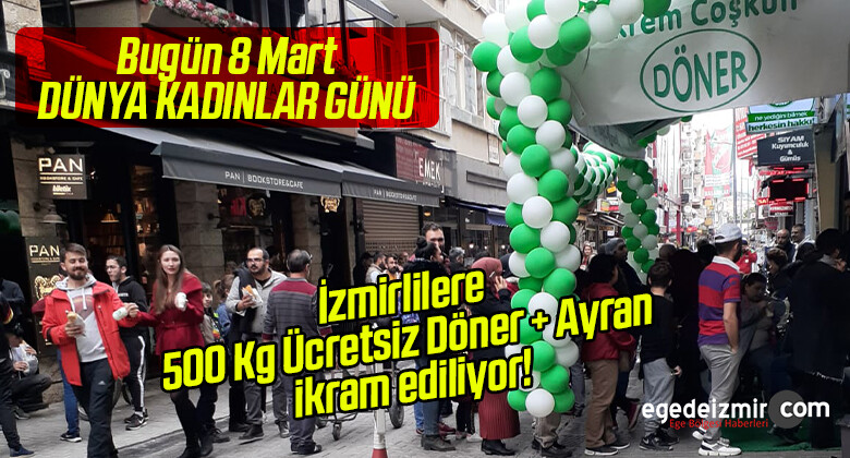 İzmirlilere Ekrem Coşkun Döner 500 Kg ücretsiz Döner + Ayran ikram edecek!