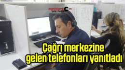 Bodrum Belediye Başkanı Aras çağrı merkezine gelen telefonları yanıtladı