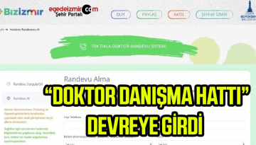 İzmir “Doktor Danışma Hattı” Adı Altındaki Sistemini Açtı