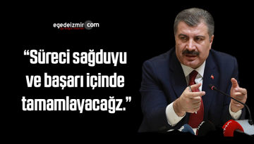 Sağlık Bakanı Koca’dan koronavirüsle mücadele açıklaması