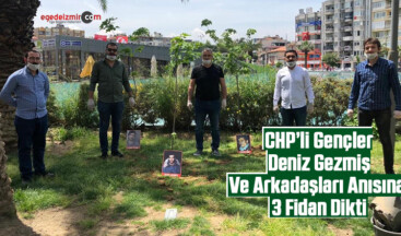 CHP’li Gençler Deniz Gezmiş Ve Arkadaşları Anısına 3 Fidan Dikti