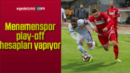 Menemenspor, play-off hesapları yapıyor