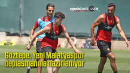 Göztepe, Yeni Malatyaspor deplasmanına hazırlanıyor