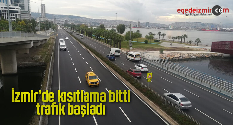 İzmir’de kısıtlama bitti, trafik başladı