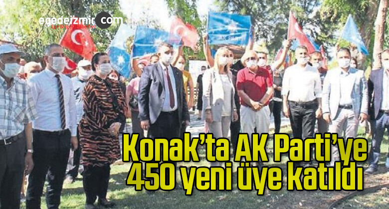 Konak’ta AK Parti’ye 450 yeni üye katıldı