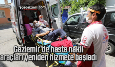 Gaziemir’de hasta nakil araçları yeniden hizmete başladı