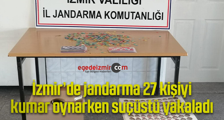 Jandarma 27 kişiyi kumar oynarken suçüstü yakaladı