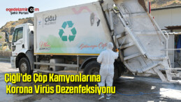Çiğli’de çöp kamyonlarına korona virüs dezenfeksiyonu