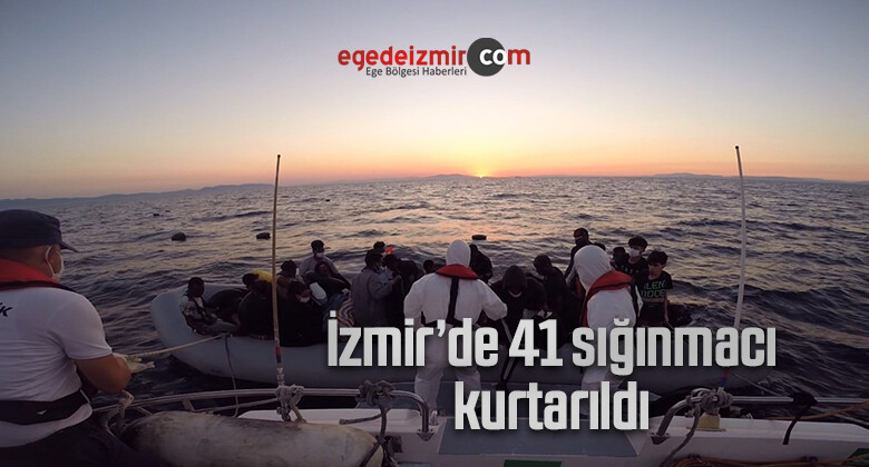 İzmir’de 41 sığınmacı kurtarıldı