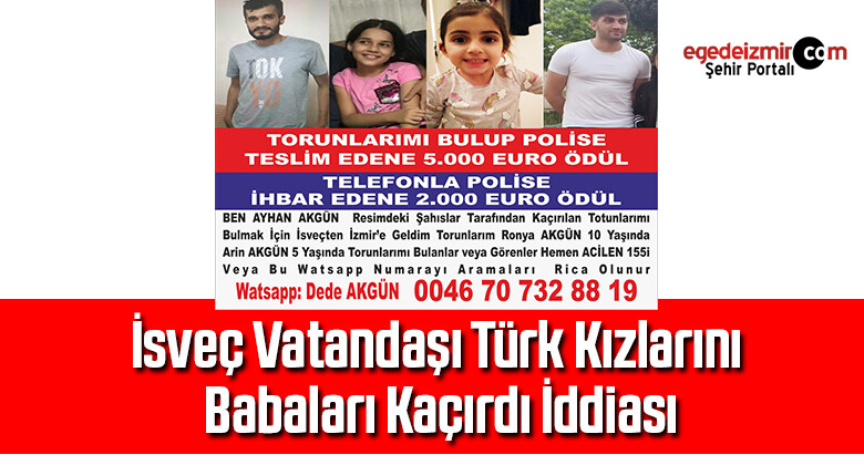 İsveç vatandaşı Türk kızlarını, babaları kaçırdı iddiası