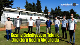 Çeşme Belediyespor Teknik Direktörü Nedim Akgül oldu
