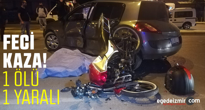 İzmir’de otomobil ile motosiklet çarpıştı: 1 ölü, 1 yaralı