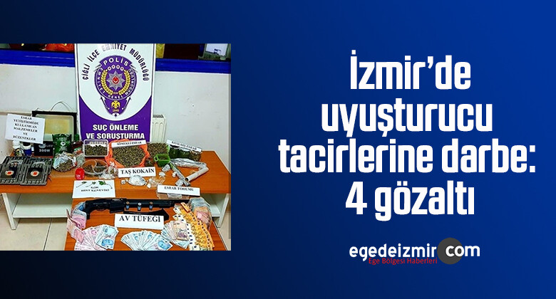 İzmir’de uyuşturucu tacirlerine darbe: 4 gözaltı