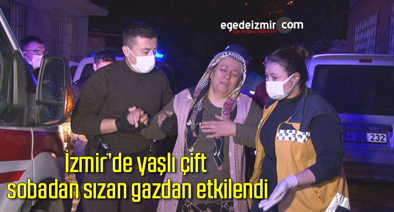 İzmir’de yaşlı çift sobadan sızan gazdan etkilendi