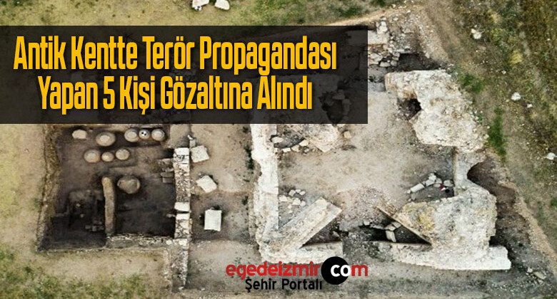 Amorıum Bölgesinde Terör Propagandası Yapan 5 Kişi Gözaltına Alındı