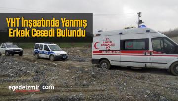 Yüksek Hızlı Tren İnşaatında Yanmış Erkek Cesedi Bulundu