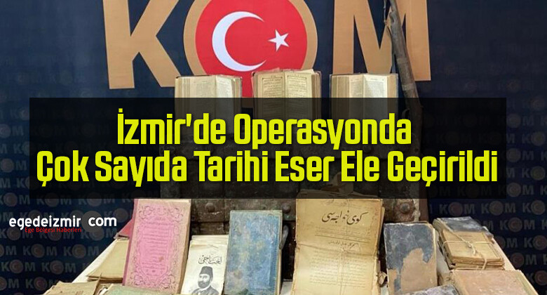 İzmir’de Operasyonda Çok Sayıda Tarihi Eser Ele Geçirildi
