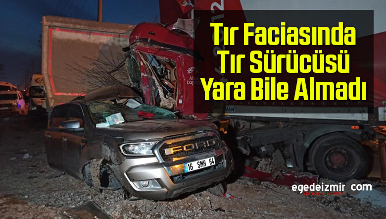 tır faciasında