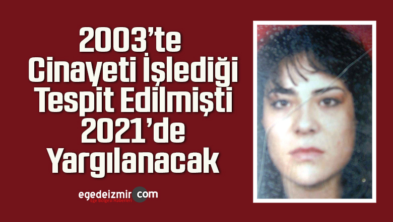 cinayeti işlediği