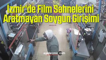 İzmir’de Film Sahnelerini Aratmayan Soygun Girişimi