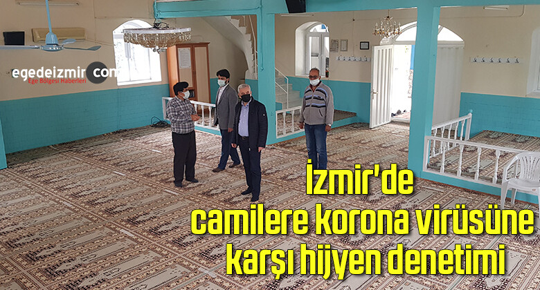 İzmir’de camilere korona virüsüne karşı hijyen denetimi
