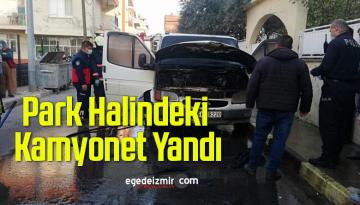 Park Halindeki Kamyonet Yandı