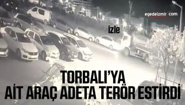 Üzerinde Torbalı Buğra yazan araç terör estirdi! Park halindeki araçlara böyle çarptı