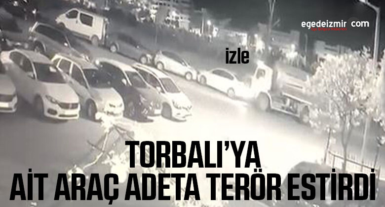 Üzerinde Torbalı Buğra yazan araç terör estirdi! Park halindeki araçlara böyle çarptı