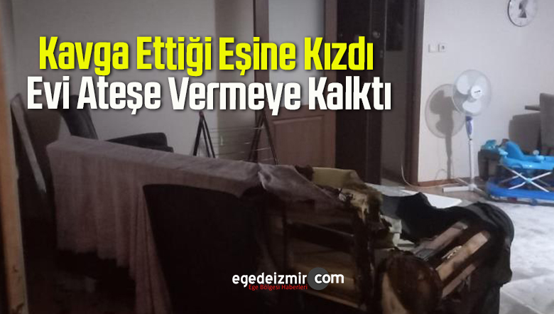 evi ateşe