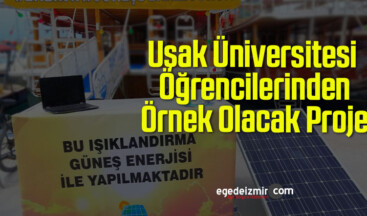 Uşak Üniversitesi Öğrencilerinden Örnek Olacak Proje