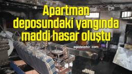 Apartman deposundaki yangında maddi hasar oluştu