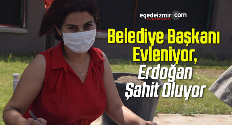 Belediye Başkanı Evleniyor, Erdoğan Şahit Oluyor