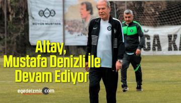 Altay, Mustafa Denizli İle Devam Ediyor
