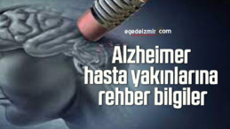 Alzheimer hasta yakınlarına rehber bilgiler