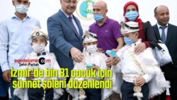 İzmir’de bin 81 çocuk için sünnet şöleni düzenlendi