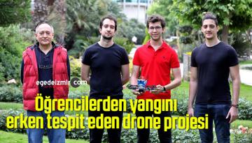 Öğrencilerden yangını erken tespit eden drone projesi