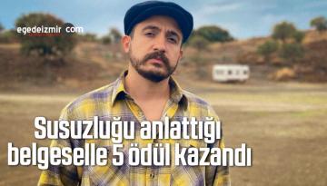 Susuzluğu anlattığı belgeselle 5 ödül kazandı