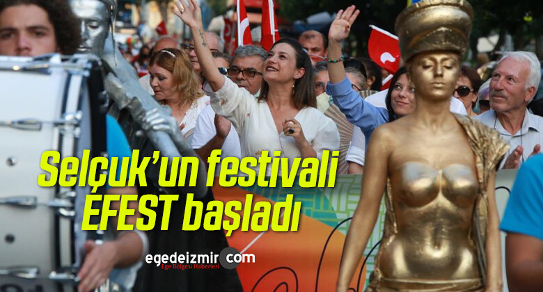 Selçuk’un festivali EFEST başladı