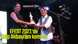 EFEST 2021’de Edip Akbayram konseri