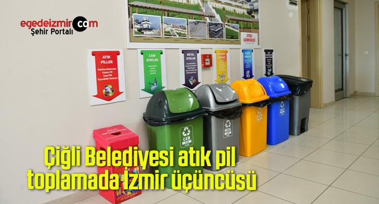Çiğli Belediyesi atık pil toplamada İzmir üçüncüsü