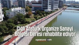 Çiğli Atatürk Organize Sanayi Bölgesi Deresi rehabilite ediyor