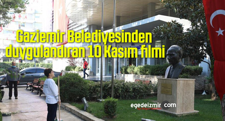 Gaziemir Belediyesinden duygulandıran 10 Kasım filmi