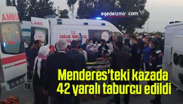 Menderes’teki kazada 42 yaralı taburcu edildi