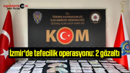 İzmir’de tefecilik operasyonu: 2 gözaltı