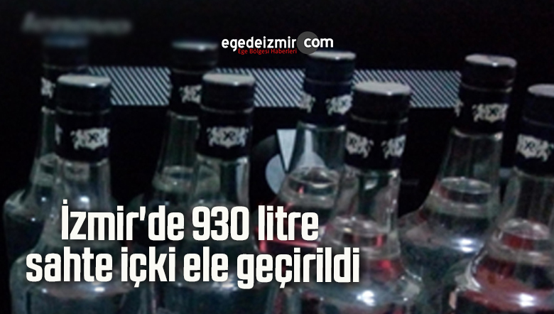 930 litre sahte içki