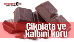 Çikolata yemek kalp sağlığını korumayı sağlıyor
