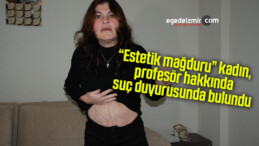 “Estetik mağduru” kadın, profesör hakkında suç duyurusunda bulundu